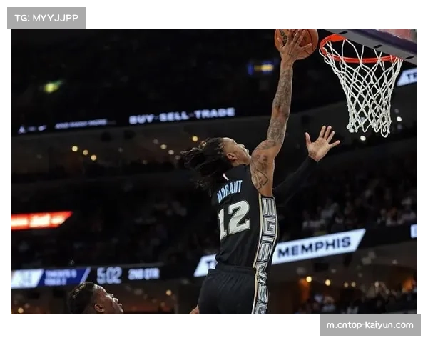 莫兰特率领灰熊再战热火，全力冲击连胜巩固团队信心